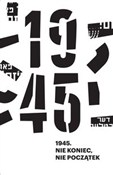 Zobacz : 1945. Nie ... - Anna Bikont, Kamil Kijek