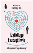 Zobacz : I żyli dłu... - Willard F. Harley
