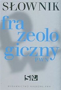 Obrazek Słownik frazeologiczny PWN