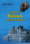 Zobacz : Tadeusz Wa... - Jerzy A. Kulesza