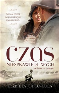 Obrazek Czas niesprawiedliwych. Zapisane w pamięci (Duże Litery)