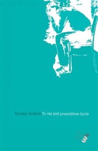 Picture of To nie jest prawdziwe życie