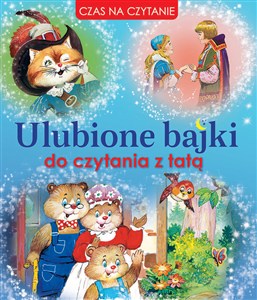 Obrazek Ulubione bajki do czytania z tatą