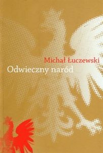 Obrazek Odwieczny naród Polak i katolik w Żmiącej