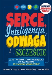 Picture of Serce, inteligencja, odwaga i szczęście Co jest potrzebne każdemu przedsiębiorcy i co jest niezbędne do utworzenia wspaniałej firmy