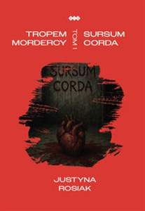 Obrazek Tropem mordercy. Sursum corda