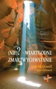 Zobacz : (Nie)? wia... - Josh McDowell, Sean McDowell
