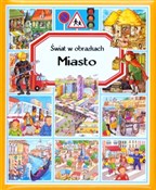 Miasto Świ... - Emilie Beaumont, Marie-Laure Bouet, Philippe Simon -  foreign books in polish 