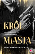 Król Miast... - Monika Magoska-Suchar -  Polish Bookstore 