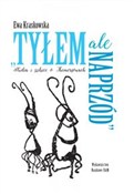 Tyłem ale ... - Ewa Kraskowska -  Polish Bookstore 