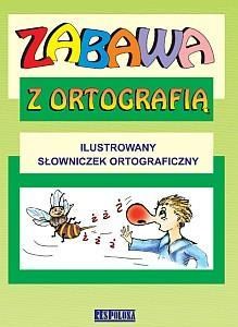 Picture of Zabawa z Ortografią - Słowniczek Ortograficzny WZ