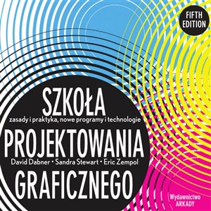 Obrazek Szkoła projektowania graficznego Zasady i praktyka, nowe programy i technologie