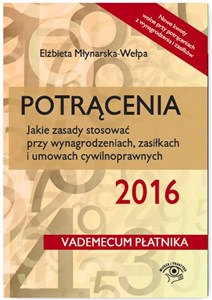 Obrazek Potrącenia 2016 Jakie zasady stosować przy wynagrodzeniach, zasiłkach i umowach cywilnoprawnych