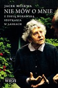 Książka : Nie mów o ... - Jacek Moskwa