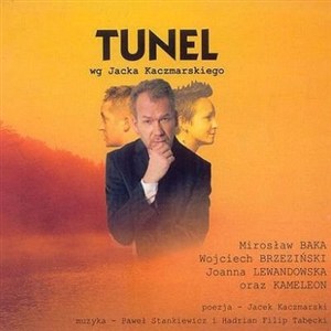 Obrazek Tunel według Jacka Kaczmarskiego (Digipack)