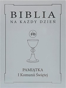Obrazek Biblia na każdy dzień Pamiątka I Komunii Świętej Srebrna obwoluta