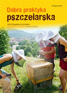 Picture of Dobra praktyka pszczelarska Dostosowana do gatunku, bez zanieczyszczeń, ponadczasowa