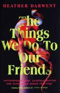 Obrazek The Things We Do To Our Friends