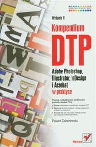 Obrazek Kompendium DTP Adobe Photoshop, Illustrator, InDesign i Acrobat