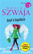 Anioł w ka... - Monika Szwaja - Ksiegarnia w UK
