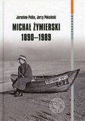 polish book : Michał Żym... - Jarosław Pałka, Jerzy Poksiński