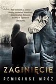 Zaginięcie... - Remigiusz Mróz -  books in polish 