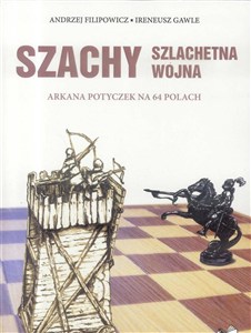 Obrazek Szachy szlachetna wojna Arkana potyczek na 64 polach