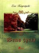 Polska książka : Sens życia... - Eva Kasprzycki