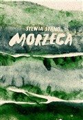 Zobacz : Morzeca - Sylwia Stano