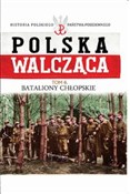 Książka : Bataliony ... - Opracowanie Zbiorowe