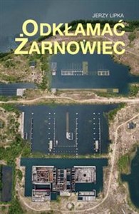 Obrazek Odkłamać Żarnowiec