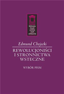 Picture of Rewolucjoniści i stronnictwa wsteczne
