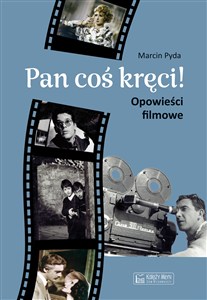 Picture of Pan coś kręci! Opowieści filmowe