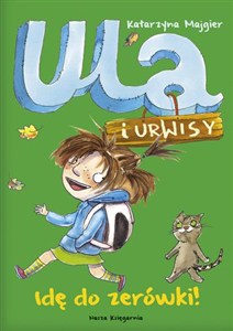 Picture of Ula i Urwisy 3 Idę do zerówki!