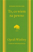 Polska książka : To, co wie... - Oprah Winfrey