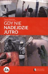 Obrazek Gdy nie nadejdzie jutro