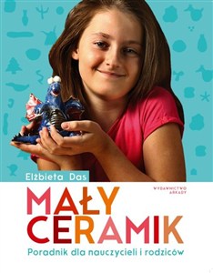 Picture of Mały ceramik Poradnik dla nauczycieli i rodziców