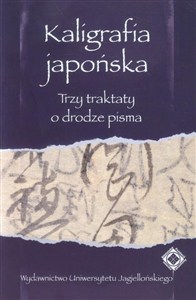 Obrazek Kaligrafia japońska trzy traktaty o drodze pisma