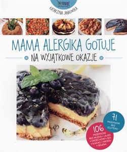 Obrazek Mama Alergika Gotuje na wyjątkowe okazje