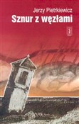 Polska książka : Sznur z wę... - Jerzy Pietrkiewicz