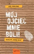 Mój ojciec... - Joel Pralong -  books in polish 