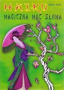Obrazek Magiczna moc słowa haiku