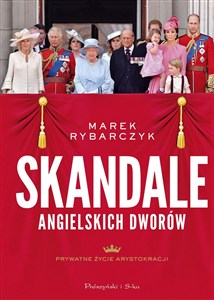 Obrazek Skandale angielskich dworów Prywatne życie arystokracji