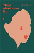 polish book : Moja ukoch... - Renata Lis