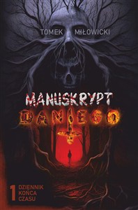 Obrazek Dziennik końca czasu. Manuskrypt Dantego. Tom 1