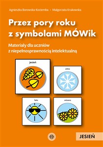 Obrazek Przez pory roku z symbolami MÓWik Jesień Materiały dla uczniów z niepełnosprawnością intelektualną