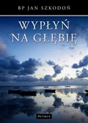 Wypłyń na ... - Jan Szkodoń -  Książka z wysyłką do UK