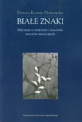polish book : Białe znak... - Dorota Korwin-Piotrowska