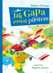 Obrazek Jak Gapa został pilotem