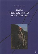 Zobacz : Dom pod gw... - Jerzy Plutowicz